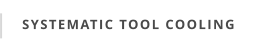 SYSTEMATIC TOOL COOLING